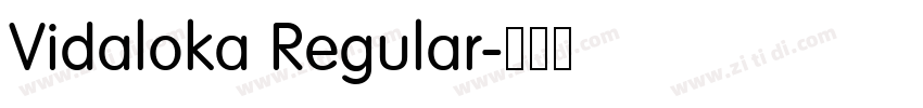Vidaloka Regular字体转换